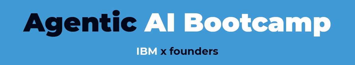 AI Bootcamp IBM x founders