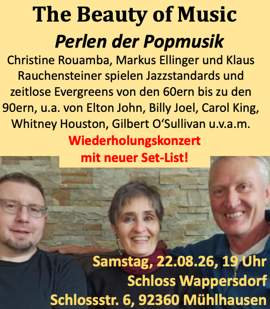 Beauty of Music - Perlen der Popmusik (Kultur im Schloss Wappersdorf/Mühlhausen)