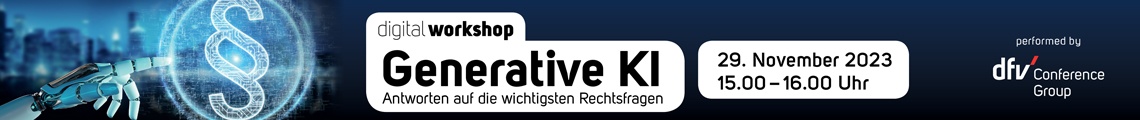 digital workshop: Generative KI: Antworten auf die wichtigsten Rechtsfragen