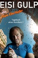 XX Eisi Gulp - "Tagebuch eines Komikers" (KulturForum Oberalteich)