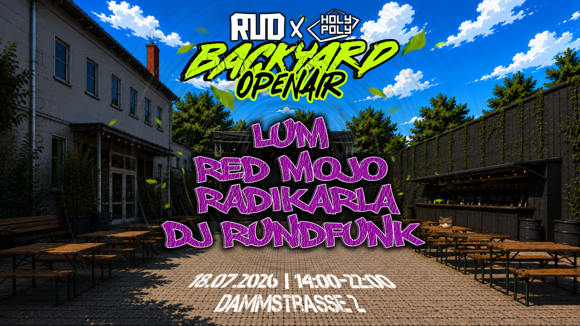 Rauschunterdruck x Holy Poly Backyard Open Air + Aftershow