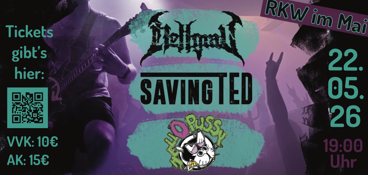 SAVING TED // HELLGRAV // HELL O PUSSY