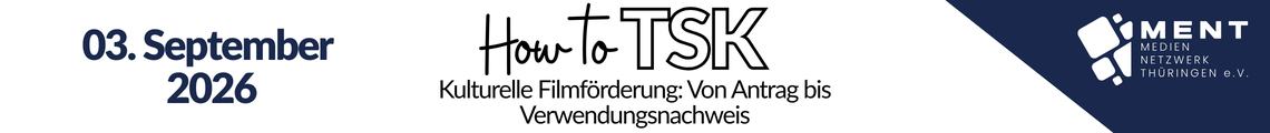 How to TSK: Von Antrag bis Verwendungsnachweis