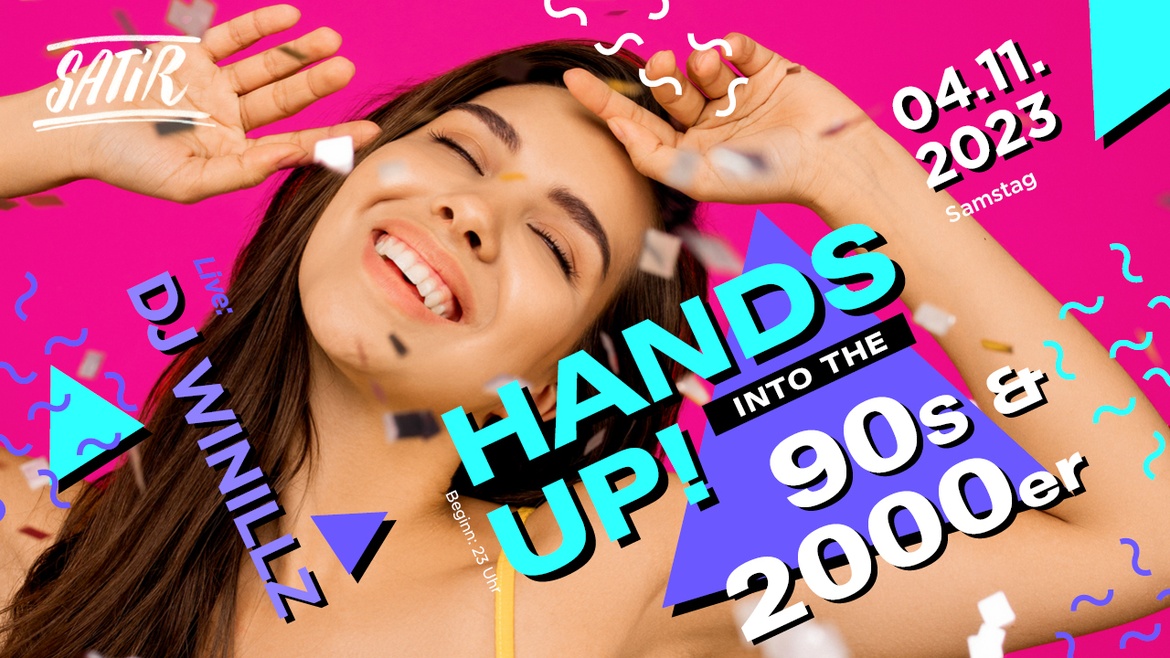Hands Up! - 90er & 2000er Party