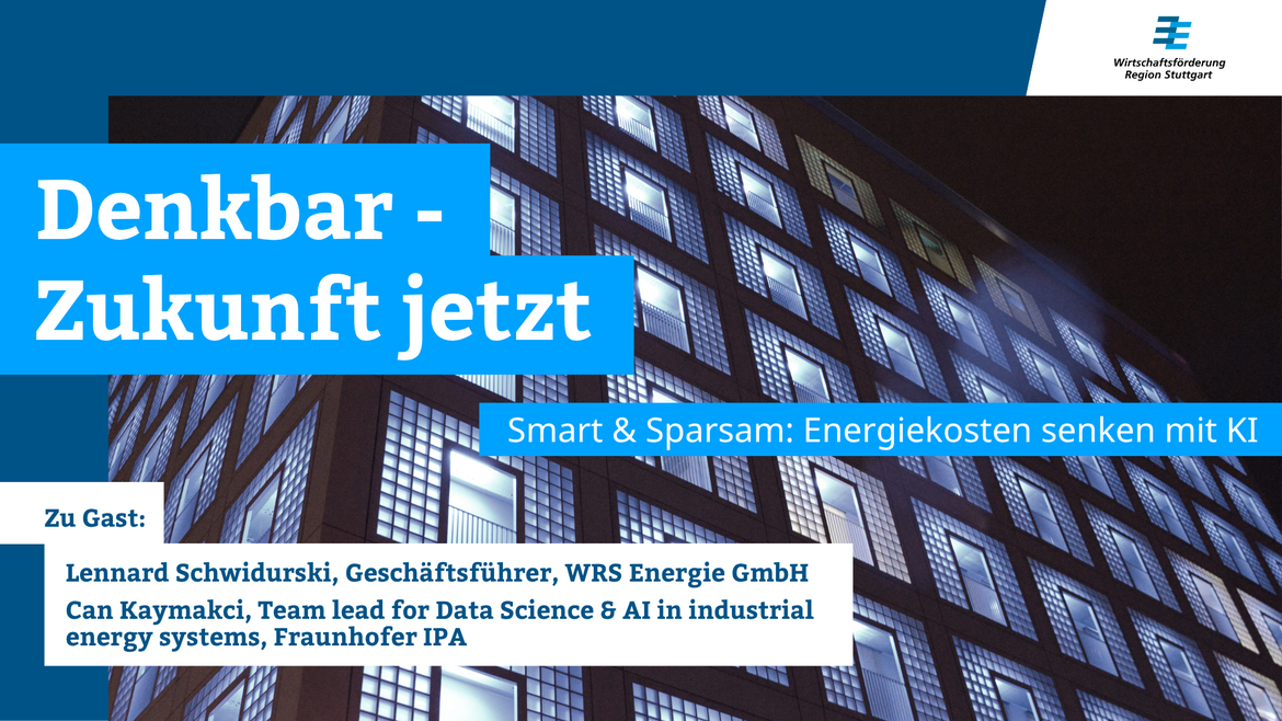 Webcast: DENKBAR - Zukunft jetzt "Smart & Sparsam: Energiekosten senken mit KI"