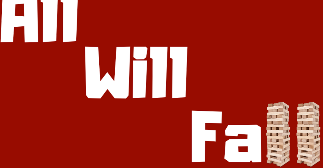 All Will Fall